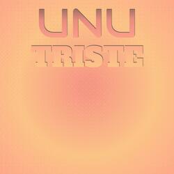 Unu Triste