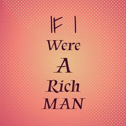 If I Were A Rich Man