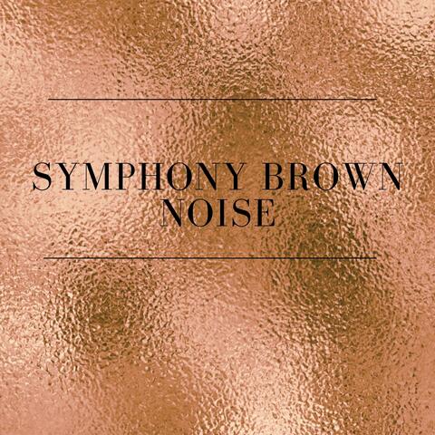 Symphony Brown Noise
