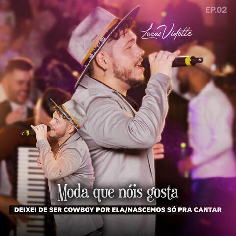 Pout Pourri: Deixei de Ser Cowboy Por Ela /  Nascemos Só  Pra Cantar