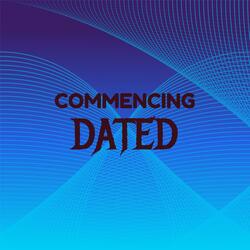 Commencing Dated
