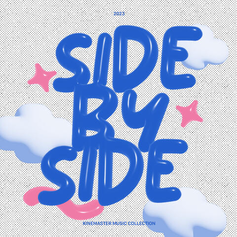 Side By Side, KineMaster Music Collection