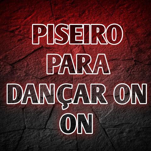 Piseiro para Dançar on On