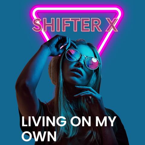 Living on My Own