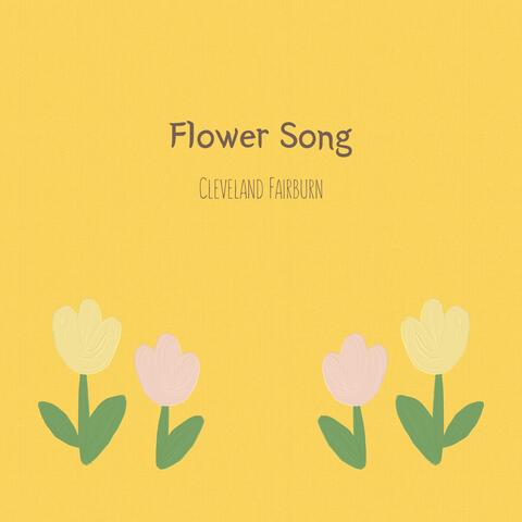 Flower Song