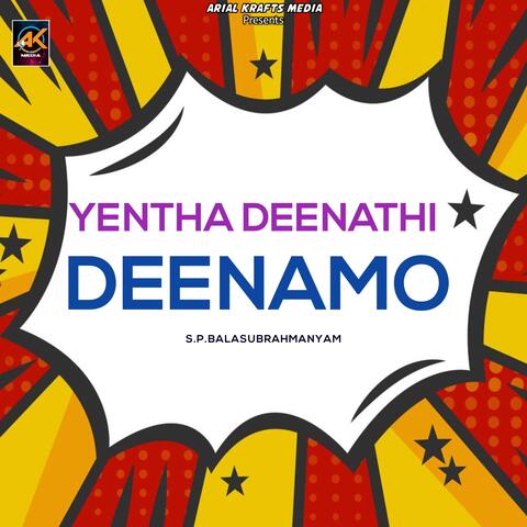 Yentha Deenathi Deenamo