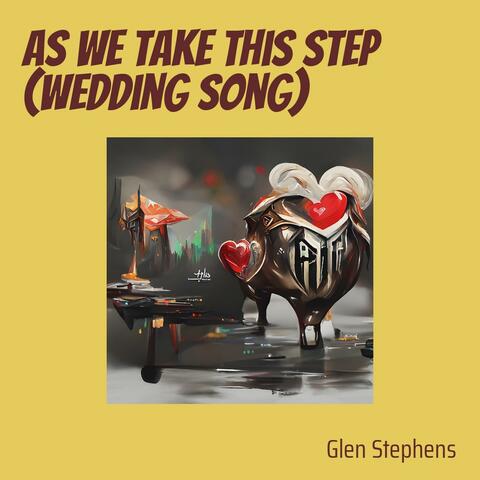 As We Take This Step (Wedding Song)