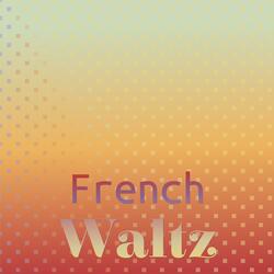 French Waltz
