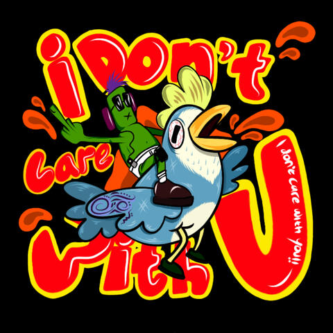 I Don't Care With You
