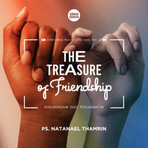 HIKMAT AMSAL MELALUI LENSA INJIL WEEK 17 - The Treasure of Friendship