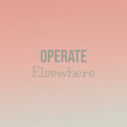 Operate Elsewhere
