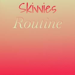 Skivvies Routine