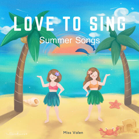 Love to Sing: Summer Songs for Kids