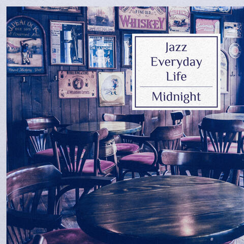 Jazz Everyday Life: Midnight