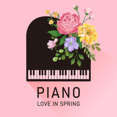 Piano Love in Spring