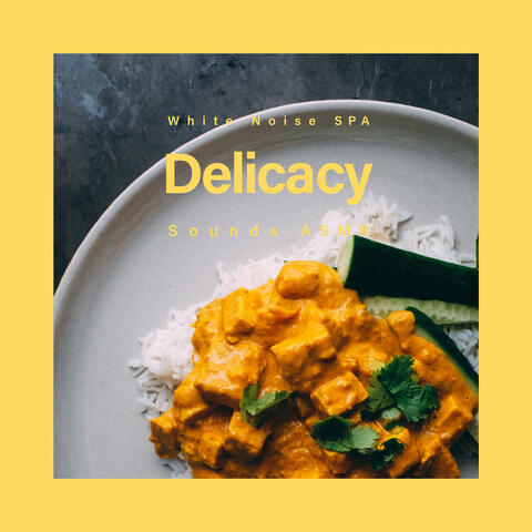 White Noise SPA: Delicacy Sounds ASMR