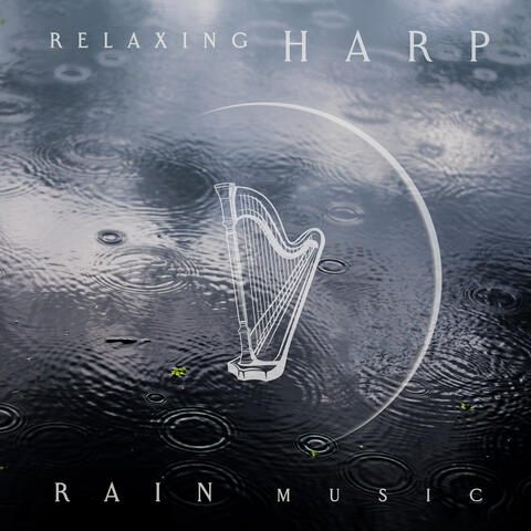 Relaxing Rain Music with Harp