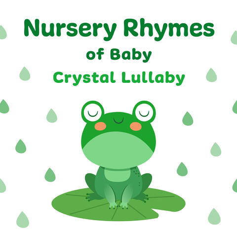 Nursery Rhymes of Baby Crystal Lullaby