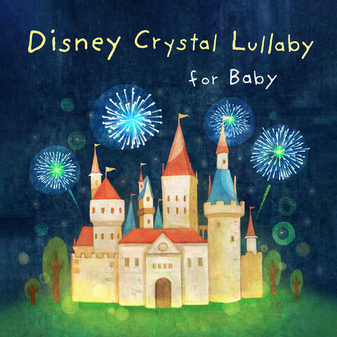 Disney Crystal Lullaby for Baby