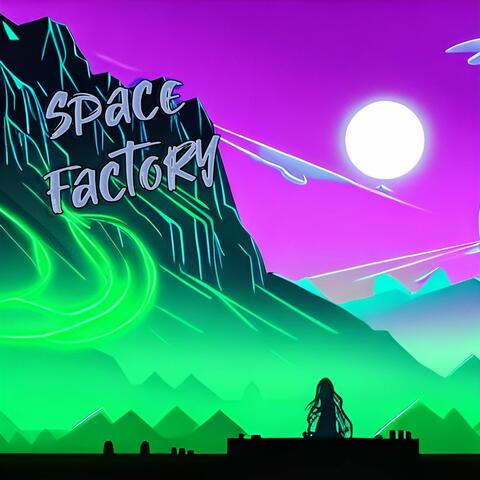 Space Factory