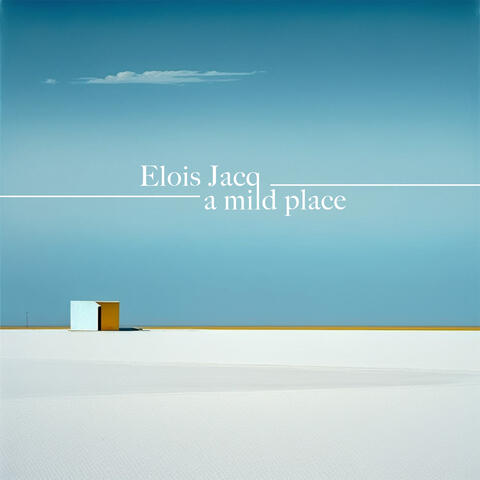 a mild place