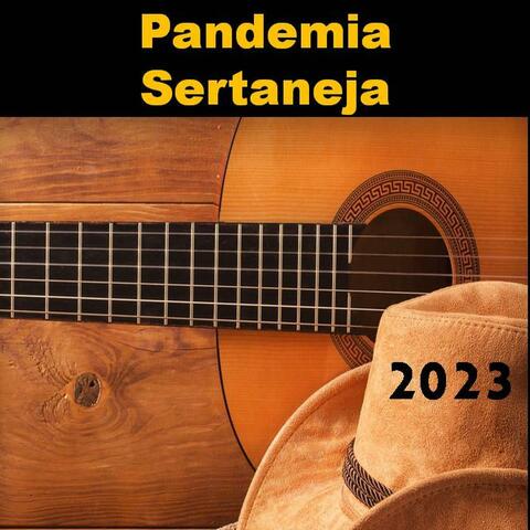 Pandemia Sertaneja 2023