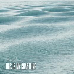 This Is My Coastline