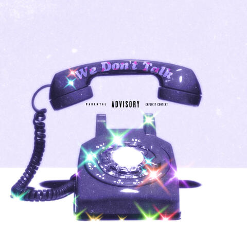 We Dont Talk