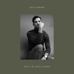 Fall In Love Alone