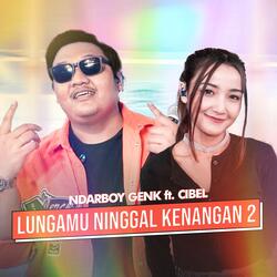 Lungamu Ninggal Kenangan 2