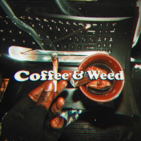 Coffee & Weed