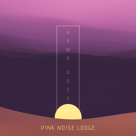 Pink Noise Lodge