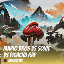 Mario Bros Vs Sonic Vs Picachu Rap