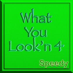What You Look'n 4