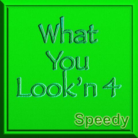 What You Look'n 4