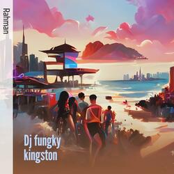 Dj Fungky Kingston