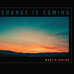 Change Is Coming