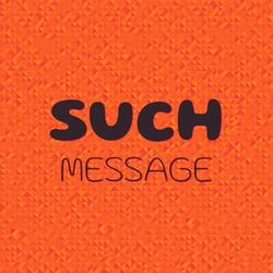 Such Message