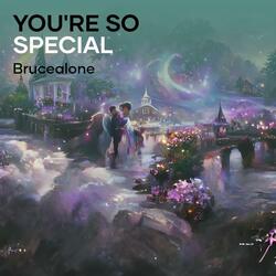 You're so Special