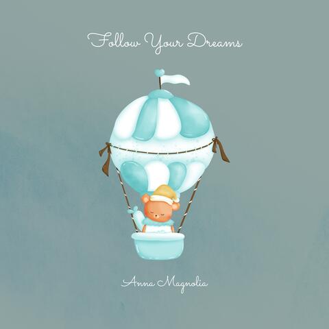 Follow Your Dreams