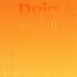 Deja Zator