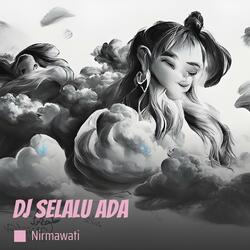 Dj Selalu Ada