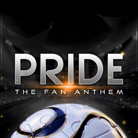 Pride - The Fan Anthem