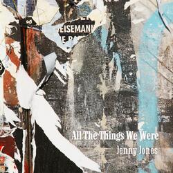 All The Things We Were