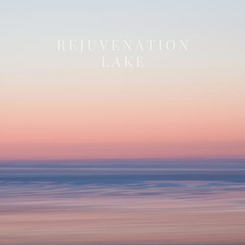 Rejuvenation Lake