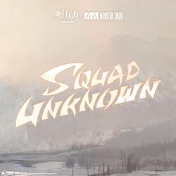 Squad Unknown (Instrumental Version)