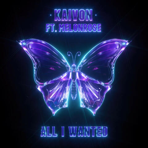 All I Wanted (feat. MelonRose)