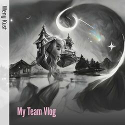 My Team Vlog
