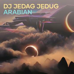 Dj Jedag Jedug Arabian