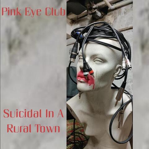 Suicidal In A Rural Town